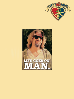 Life Goes On Magnet