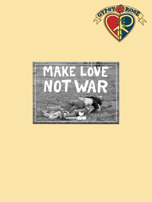 Make Love Not War Magnet