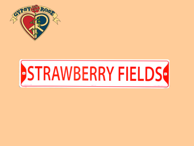The Beatles Strawberry Field Metal Street Sign