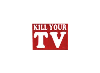 KILL YOUR TV BUMPER STICKER