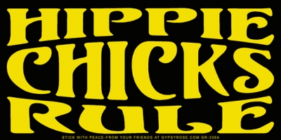 HIPPIE CHICKS RULE BUMPER STICKER
