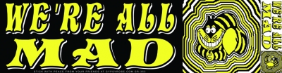 WE'RE ALL MAD CHESHIRE CAT BUMPER STICKER