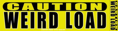 CAUTION WEIRD LOAD BUMPER STICKER