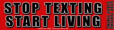 STOP TEXTING START LIVING BUMPER STICKER