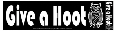 GIVE A HOOT BUMPER STICKER