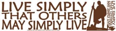 LIVE SIMPLY THAT OTHERS MAY SIMPLY LIVE BUMPER STICKER