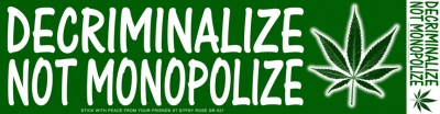 Decriminalize Not Monopolize Sticker