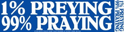 1 Percent Preying 99 Percent Praying Sticker