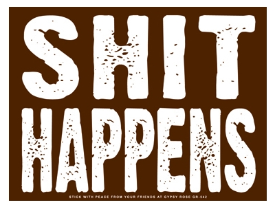 Shit Happens Sticker