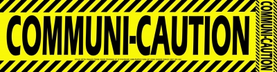 COMMUNI-CAUTION STICKER
