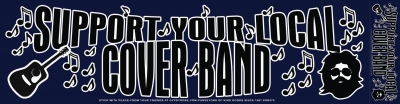 SUPPORT YOUR LOCAL COVER BAND STICKER