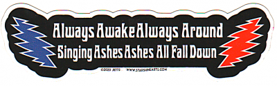 Mini Always Awake Always Around Singing Ashes Ashessticker