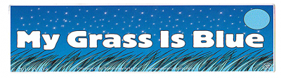My Grass Is Blue Sticker