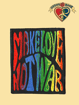 Make Love Not War Hand Embroidered Patch