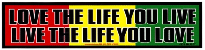 Love Life You Live Rasta Bumper Sticker