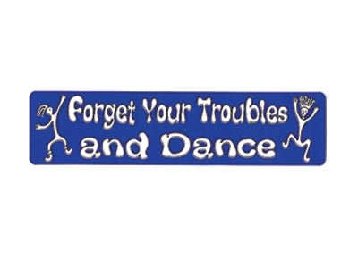 FORGET YOUR TROUBLES AND DANCE BOB MARLEY QUOTE BUMPER STICKER