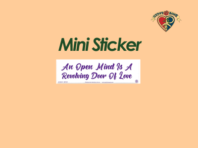 An Open Mind Is A Revolving Door Of Love Sticker