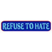 Refuse To Hate Sticker
