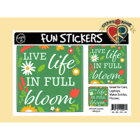 Live Life In Full Bloom  3 Asst Sizes Sticker