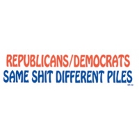 REPUBLICANS / DEMOCRATS SAME SHIT DIFFERENT PILES