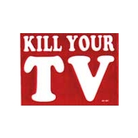 KILL YOUR TV BUMPER STICKER
