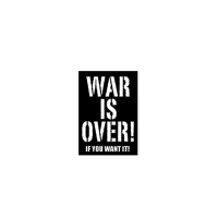 WAR IS OVER IF YOU WANT IT BUMPER STICKER