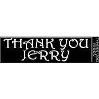 THANK YOU JERRY BUMPER STICKER