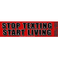 STOP TEXTING START LIVING BUMPER STICKER