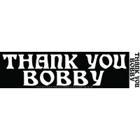 Thank You Bobby Sticker
