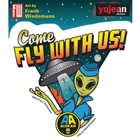 Come Fly Us Alien Sticker