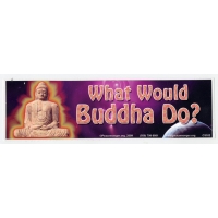 WHAT WOULD BUDDHA DO? BUMPER STICKER