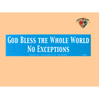 God Bless The Whole World No Exception Sticker