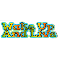 Wake Up and Live Sticker