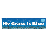 My Grass Is Blue Sticker