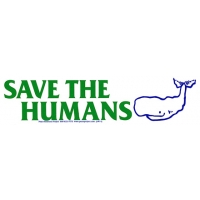 SAVE THE HUMANS BUMPER STICKER