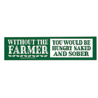 Without Farmers Sticker