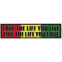 Love Life You Live Rasta Bumper Sticker