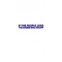 IF THE PEOPLE LEAD... BUMPER STICKER