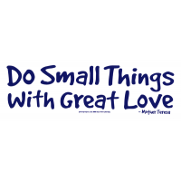 Do Small Things With Great Love Sticker