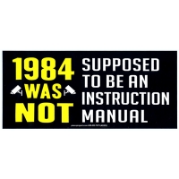 1984 WAS NOT STICKER